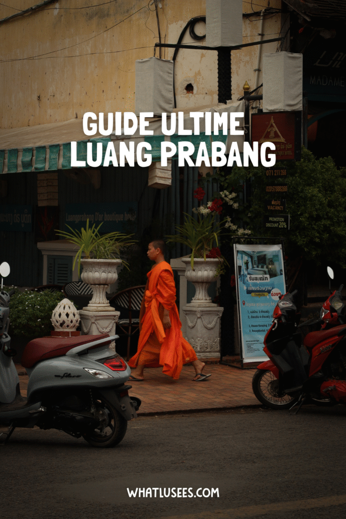 guide ultime Luang Prabang